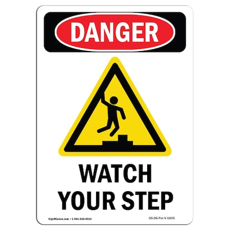 OSHA Danger Sign, Watch Your Step, 18in X 12in Rigid Plastic